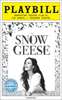 The Snow Geese Limited Edition Official Opening Night Playbill 